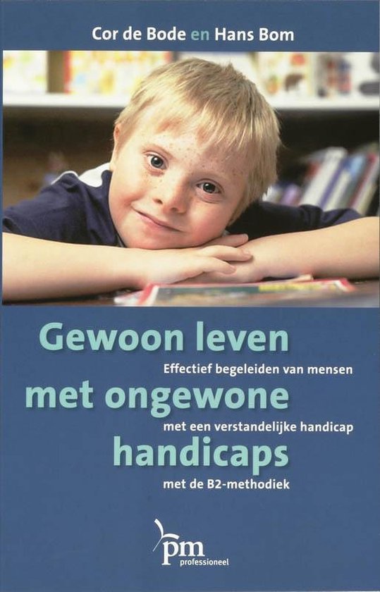 Cover van het boek 'Gewoon leven met ongewone handicaps / druk 1' van H. Bom en C. de Bode