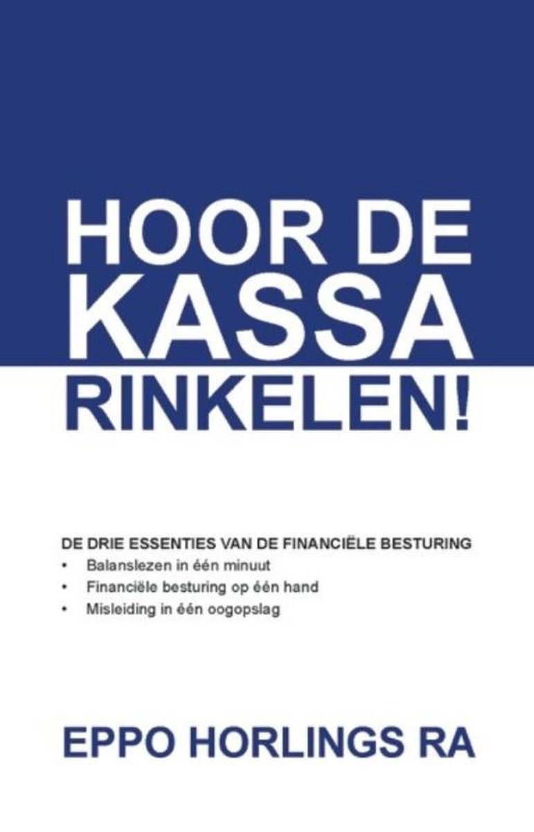 Hoor de kassa rinkelen! - Eppo Horlings