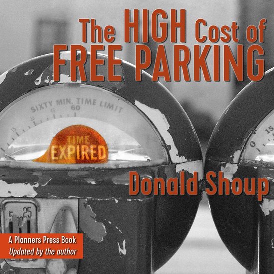 The High Cost of Free Parking, Updated Edition - cover