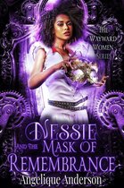 The Wayward Women Series 3 - Nessie and the Mask of Remembrance