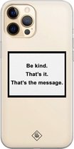 iPhone 12 Pro transparant hoesje - Be kind | Apple iPhone 12 Pro case | TPU backcover transparant