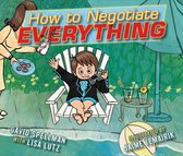 How to Negotiate Everything