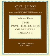 Collected Works of C. G. Jung - The Psychogenesis of Mental Disease