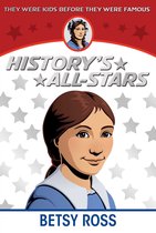 History's All-Stars - Betsy Ross