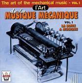 The Art of Mechanical Music Vol 1 - The Music Box