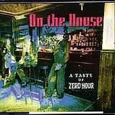 On the House: Zero Hour Sampler