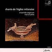 SUITE  Chants de l'eglise milanaise / Ensemble Organum