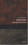 Very Short Introductions - Fascism: A Very Short Introduction