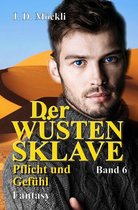 Der Wüstensklave 6 - Der Wüstensklave