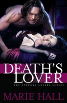 The Eternal Lovers Series 1 - Death's Lover