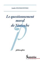Philosophie - Le questionnement moral de Nietzsche
