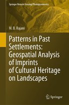 Springer Remote Sensing/Photogrammetry - Patterns in Past Settlements: Geospatial Analysis of Imprints of Cultural Heritage on Landscapes