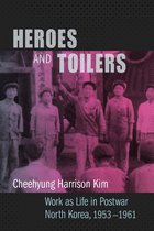 Studies of the Weatherhead East Asian Institute, Columbia University - Heroes and Toilers