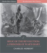 A Relic of the Revolution: A Prisoner of Wars Diary (Illustrated Edition)
