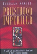 Priesthood Imperiled