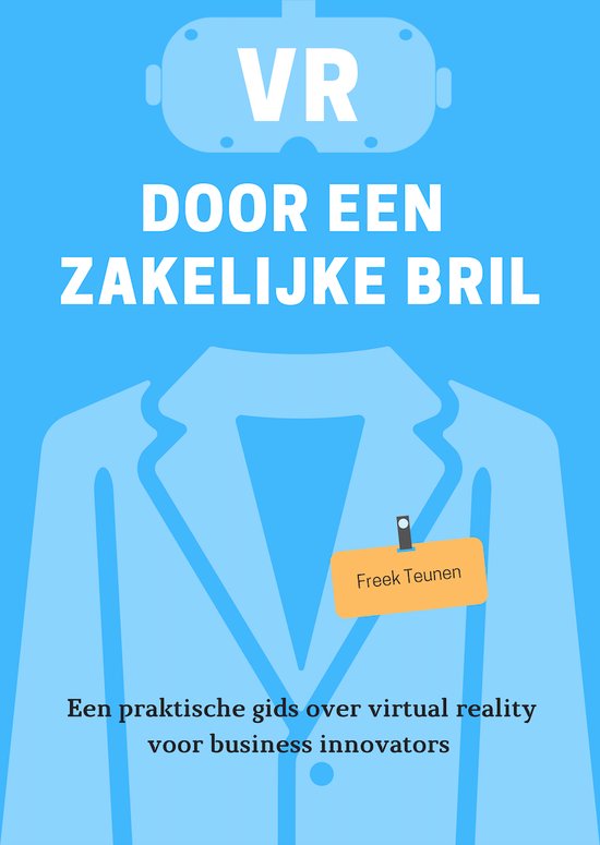 VR door een zakelijke bril, Freek Teunen | 9789090335278 | Boeken | bol.com