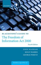 Blackstone's Guides - Blackstone's Guide to the Freedom of Information Act 2000