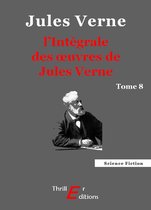 L'Intégrale des œuvres de Jules Verne - tome 8