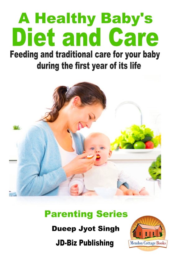 A Healthy Baby's Diet and Care - Feeding and Traditional Car ... - cover