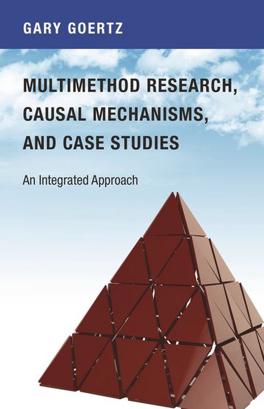 Multimethod Research, Causal Mechanisms, and Case Studies - cover