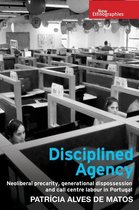 New Ethnographies - Disciplined agency