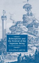 Studies in Modern French and Francophone History - Robespierre and the Festival of the Supreme Being