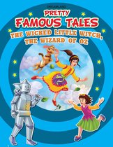 Pretty Famous Tales - The Wicked Little Witch AND The Wizard of Oz