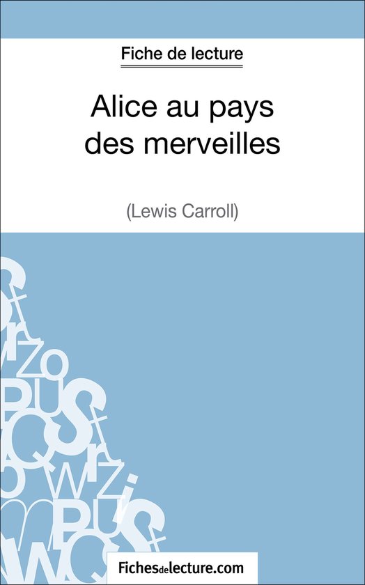 Alice au pays des merveilles de Lewis Carroll (Fiche de lect ... - cover
