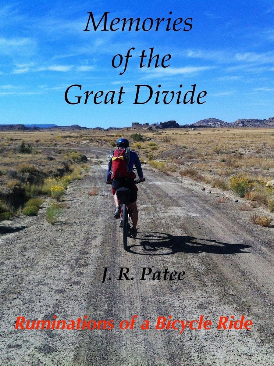 Memories of the Great Divide - J. R. Patee