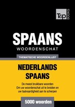Thematische woordenschat Nederlands-Spaans - 5000 woorden