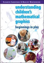 Understanding Children'S Mathematical Graphics: Beginnings In Play