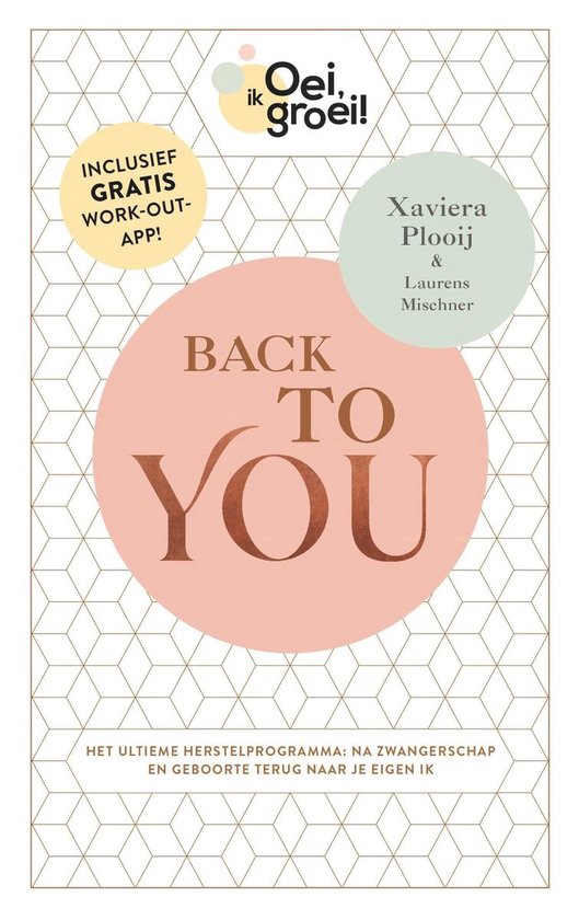 Boek cover Oei, ik groei! Back To You van Xaviera Plooĳ (Hardcover)