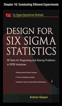 Design for Six Sigma Statistics, Chapter 10 - Conducting Efficient Experiments