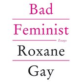 Boek "Bad Feminist" door Roxane Gay, essays.