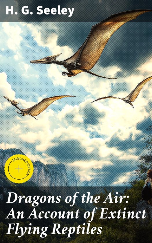 Dragons of the Air: An Account of Extinct Flying Reptiles - cover