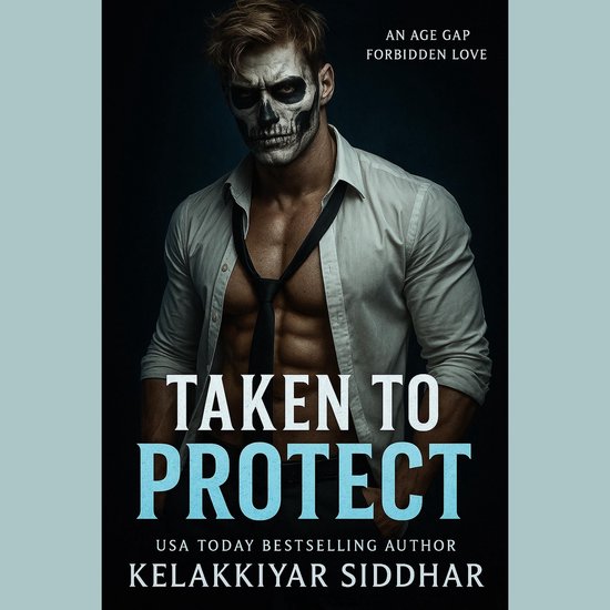 Taken to Protect: An Age Gap Forbidden Love - cover