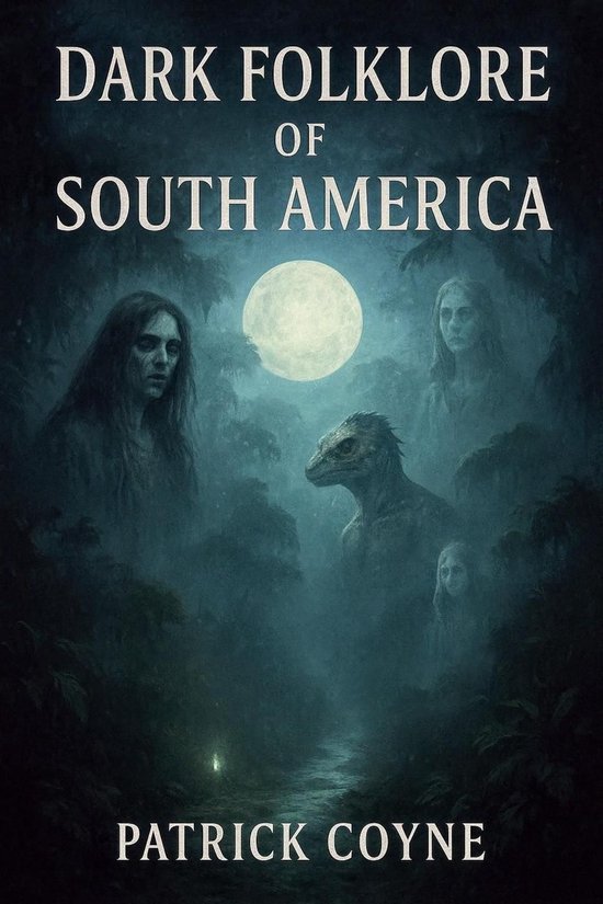 Dark Folklore Of South America - cover