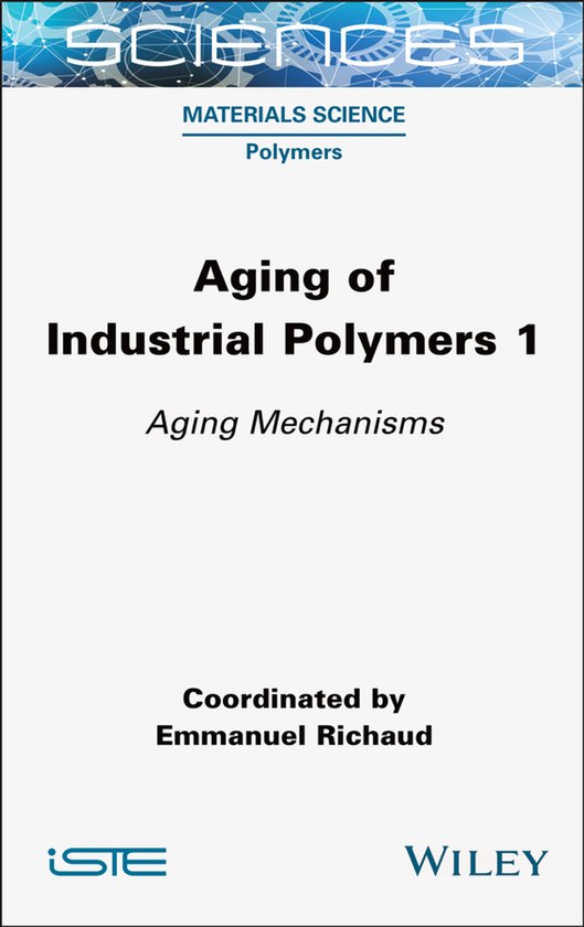 ISTE Invoiced- Aging of Industrial Polymers, Volume 1 - cover