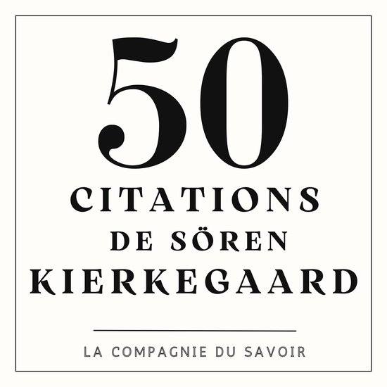 50 citations de Soren Kierkegaard - cover