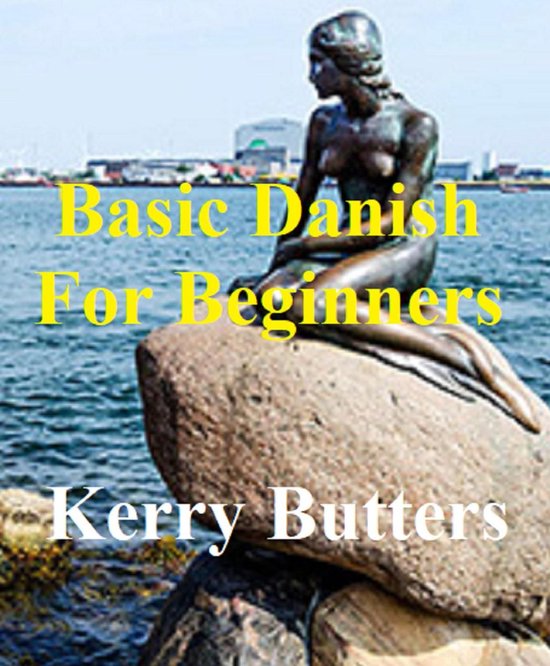 Foreign Languages. - Basic Danish For Beginners. - cover
