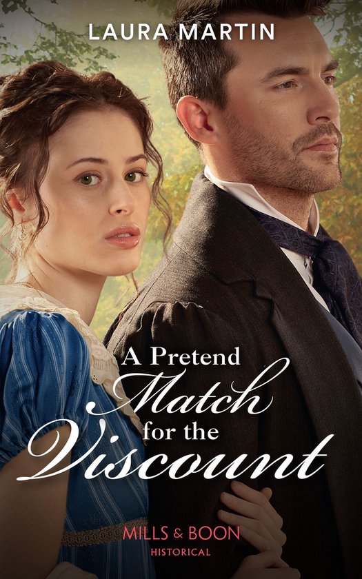 Mills & Boon Historical - A Pretend Match For The Viscount