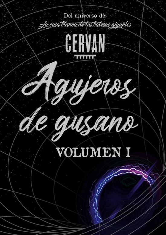 La casa blanca de las babosas gigantes 3 - Agujeros de gusan ... - cover
