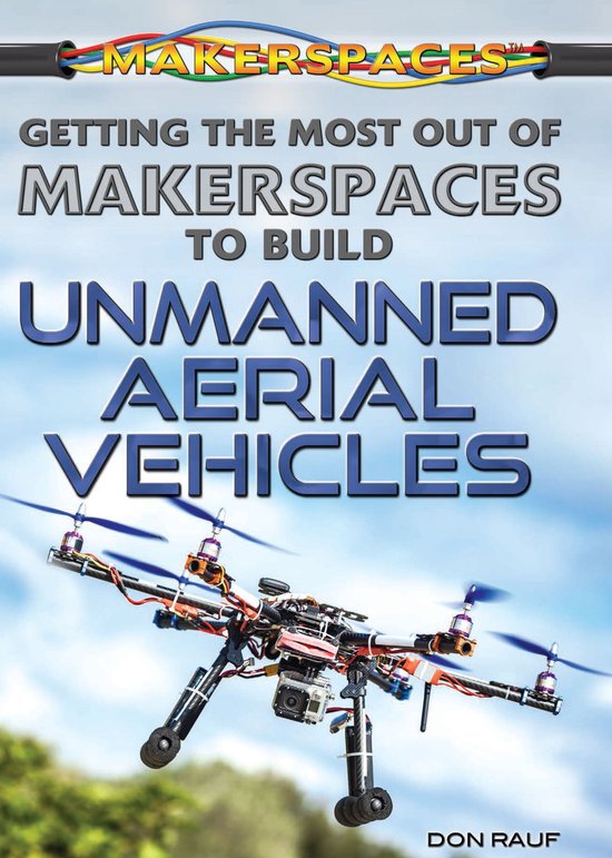 Getting the Most Out of Makerspaces to Build Unmanned Aerial ... - cover