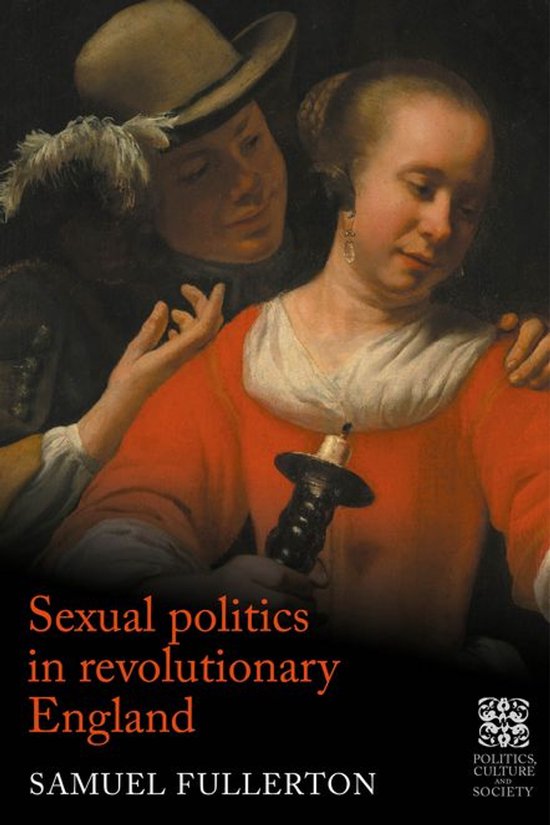 Politics, Culture and Society in Early Modern Britain - Sexu ... - cover