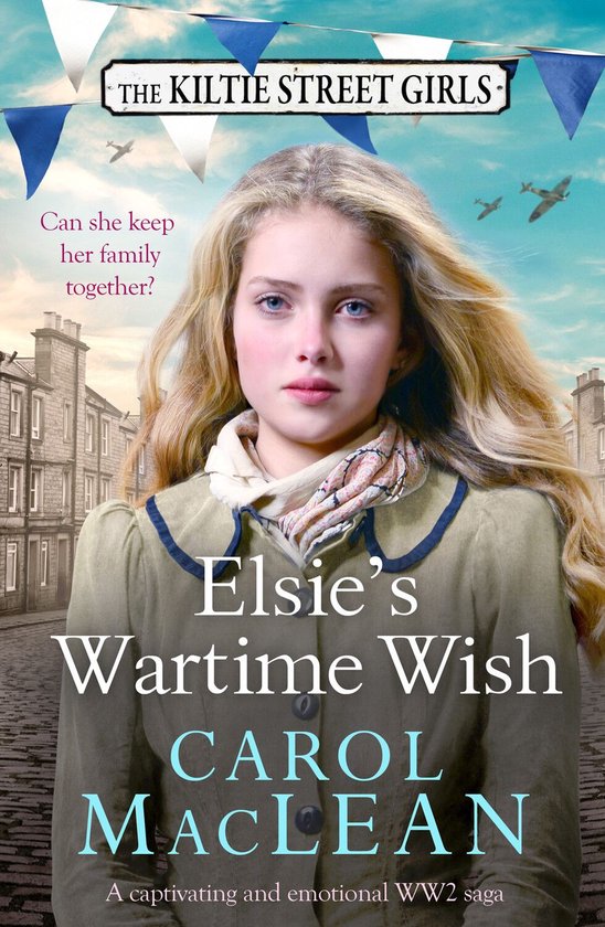 Kiltie Street Girls 2 - Elsie's Wartime Wish - cover