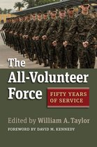Studies in Civil-Military Relations - The All-Volunteer Force