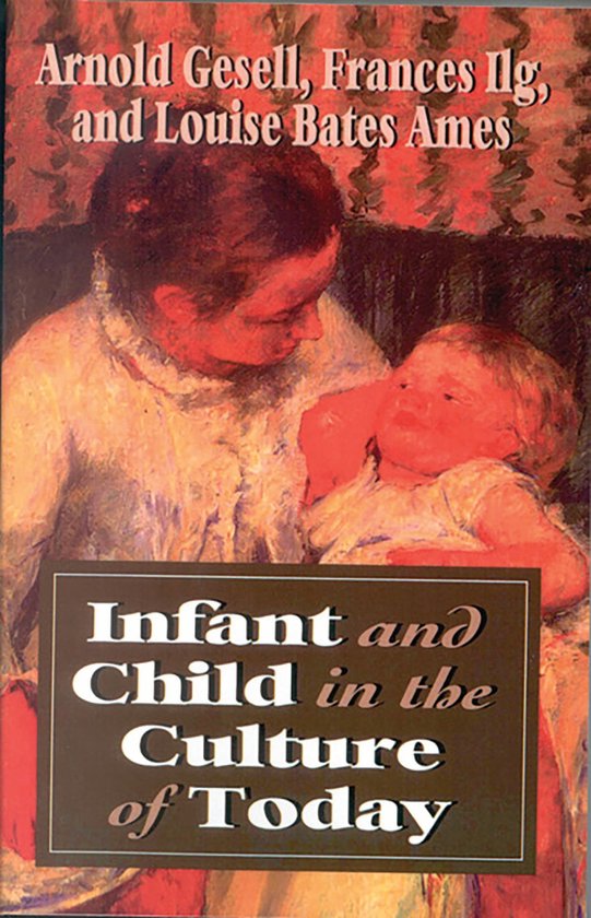 Infant and Child in the Culture of Today - cover