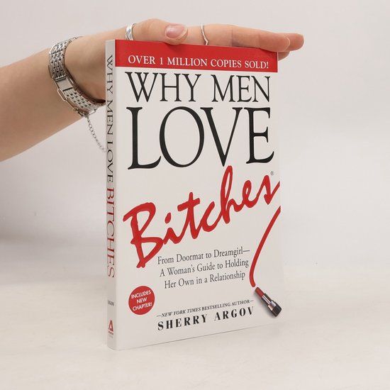 Why Men Love Bitches