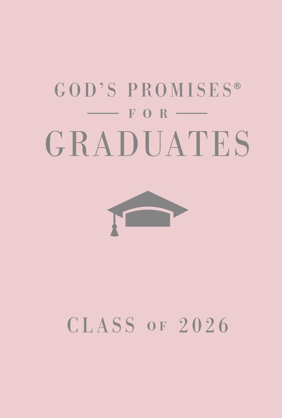 God's Promises®- God's Promises for Graduates: Class of 2026 - Pink NKJV
