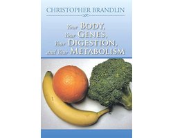 Your Body, Your Genes, Your Digestion, and Your Metabolism